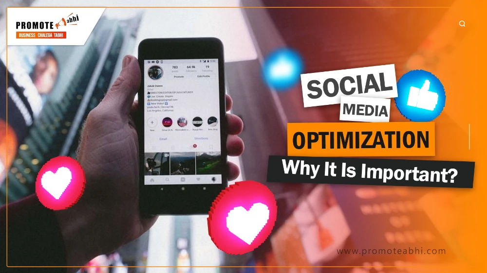 Social Media Optimization (SMO) – Why It Is Important?
